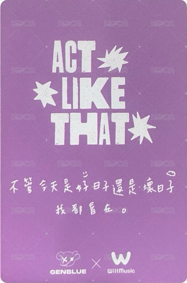 ACT LIKE THAT 微樂客 1.0 線下 高雄 簽售卡 Spring ver. 背面