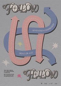 SEVENTEEN EXHIBITION ‘FOLLOWFELLOW’展覽