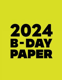2024 B-DAY PAPER