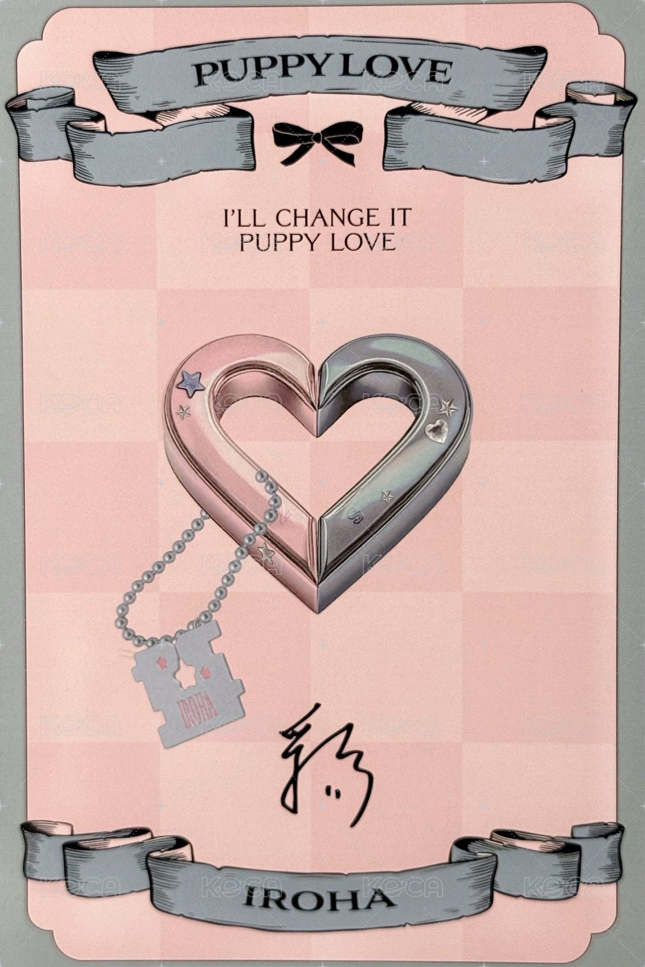 I'll change it : PUPPY LOVE k4 特典卡  背面