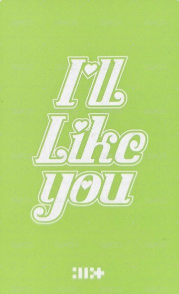 I'LL LIKE YOU 專輯卡 Gllit版 with ver. 背面