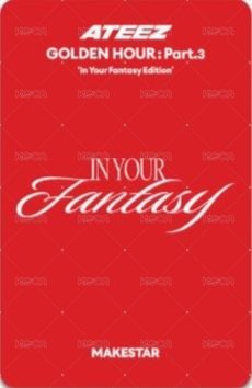 GOLDEN HOUR :  Part.3 In Your Fantasy ms Limited 特典卡  背面